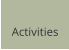 Activities
