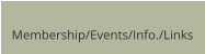 Membership/Events/Info./Links